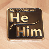 He/Him Pronoun Pin - Large