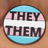 They/Them Transgender pronoun enamel pin
