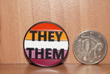 They/Them Lesbian pronoun enamel pin