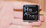 He/They Pronoun Pin - large