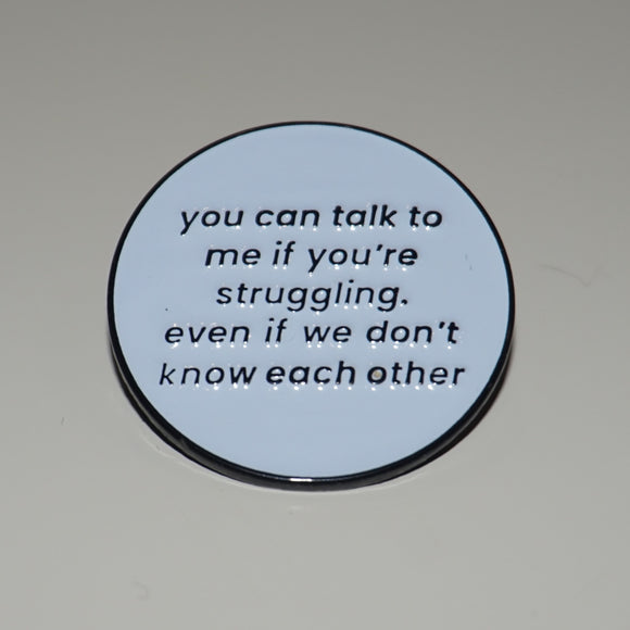 You can talk to me pin