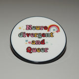 Neurodivergent and Queer pin
