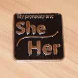 She/Her Pronoun Pin - Large