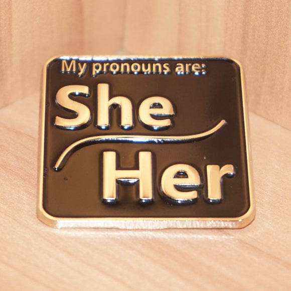 She/Her Pronoun Pin - Large