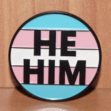 He/Him Transgender pronoun enamel pin