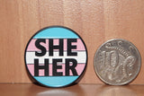 She/Her Transgender pronoun enamel pin