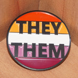They/Them Lesbian pronoun enamel pin