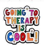 Going to therapy is cool pin